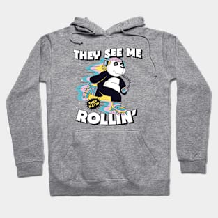They See Me Rollin, They Hatin // Cute Rollerblading Panda Cartoon Hoodie